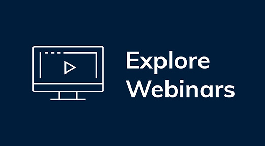 A dark blue background with a white outline of a computer monitor displaying a play button, next to the text Explore Webinars in large white font.